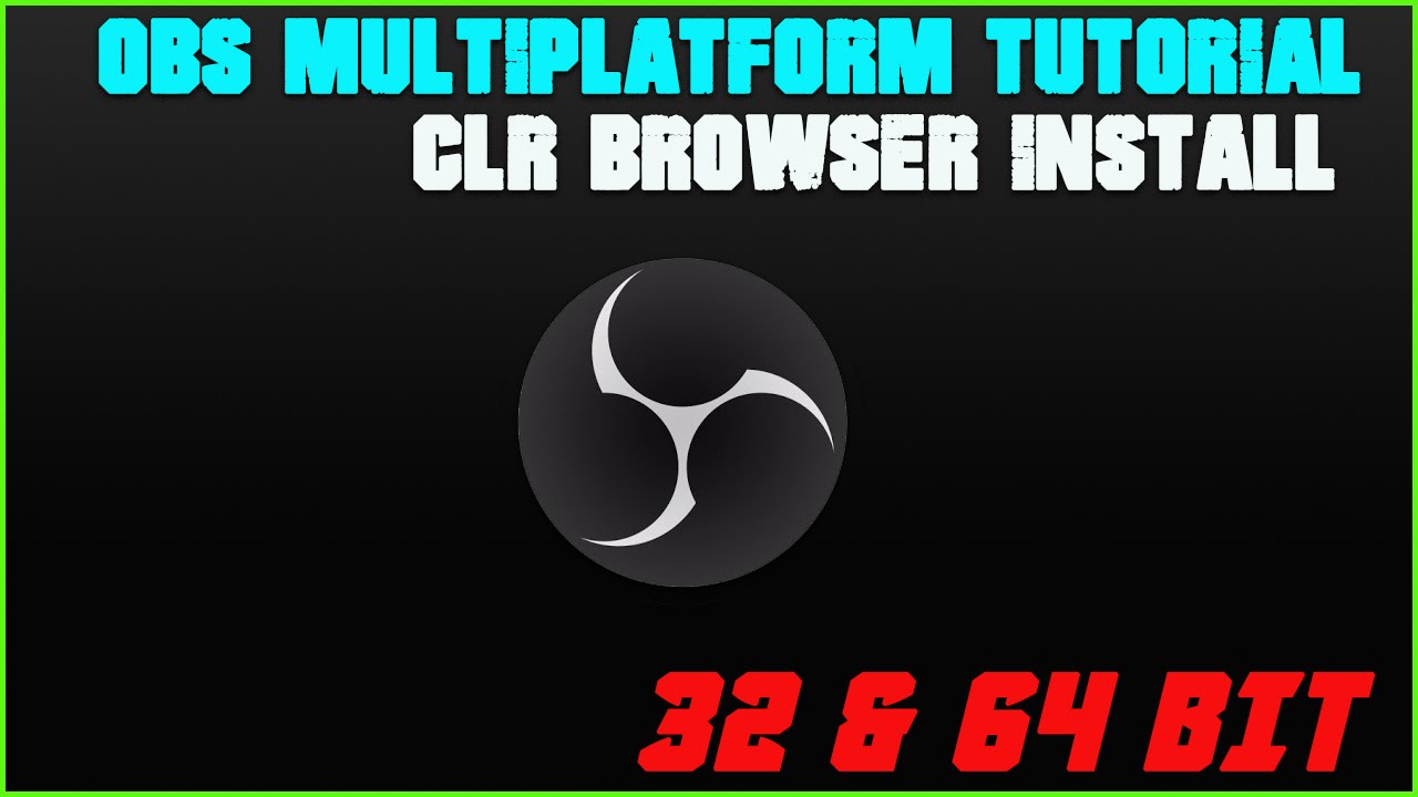 setup clr browser source plugin for obs studio